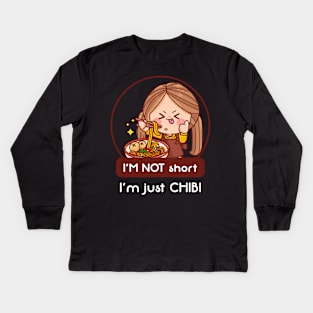 I'm Not Short I'm Just Chibi Kids Long Sleeve T-Shirt